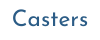 Casters Final